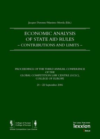 Книга Economic Analysis of State Aid Rules -Contributions and Limits- Jacques Derenne