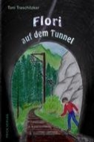 Carte Flori auf dem Tunnel Toni Traschitzker
