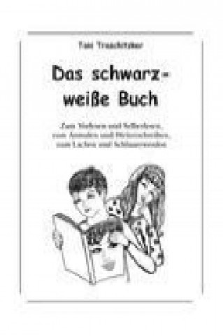 Kniha Das schwarz-weiße Buch Toni Traschitzker