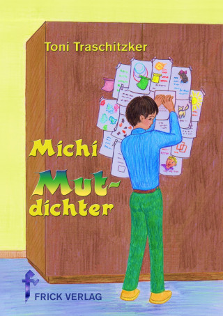 Könyv Michi Mutdichter Toni Traschitzker