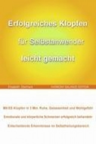 Książka Erfolgreiches Klopfen für Selbstanwender leicht gemacht Elisabeth Eberhard