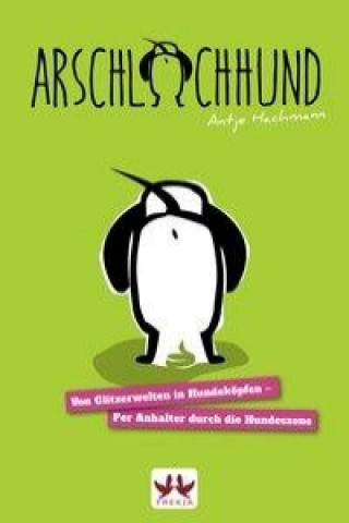 Книга Arschlochhund Antje Hachmann