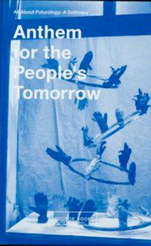 Carte Anthem for the People's Tomorrow Ellen Blumenstein