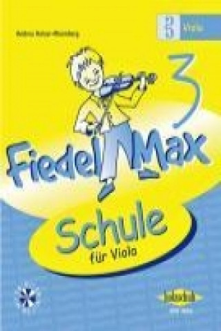 Książka Fiedel-Max  - Schule 3 für Viola Andrea Holzer-Rhomberg