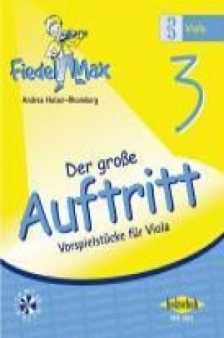 Könyv Fiedel-Max für Viola  - Der große Auftritt 3 Andrea Holzer-Rhomberg