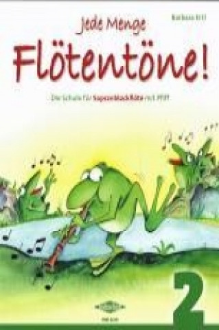 Kniha Jede Menge Flötentöne! 2 Barbara Ertl