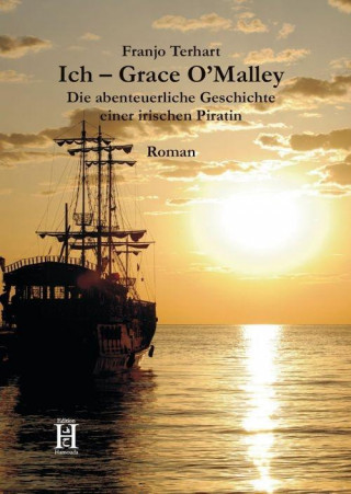 Kniha Ich Grace O'Malley Franjo Terhart