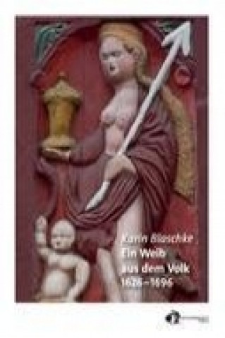 Buch Ein Weib aus dem Volk Karin Blaschke