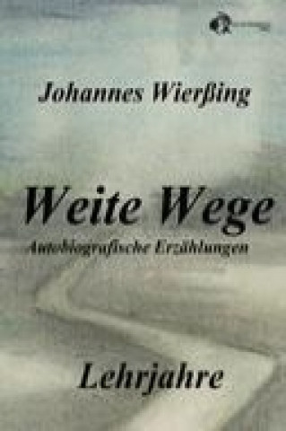 Knjiga Weite Wege Johannes Wierßing