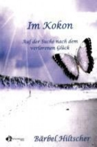 Könyv Im Kokon Bärbel Hiltscher