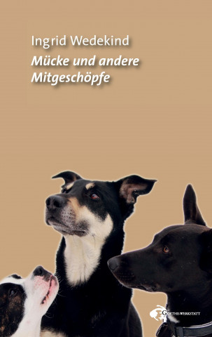 Buch Mücke und andere Mitgeschöpfe Ingrid Wedekind