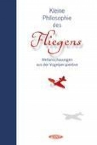 Carte Kleine Philosophie des Fliegens Georg Lehmacher