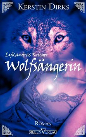 Book Wolfsängerin Kerstin Dirks