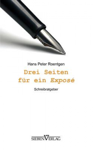 Kniha Drei Seiten für ein Exposé Hans Peter Roentgen