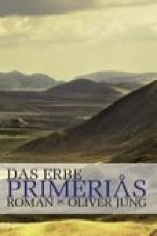 Book Das Erbe Primerias Oliver Jung