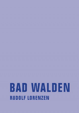 Buch Bad Walden Rudolf Lorenzen