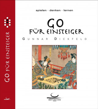 Knjiga Go für Einsteiger Gunnar Dickfeld