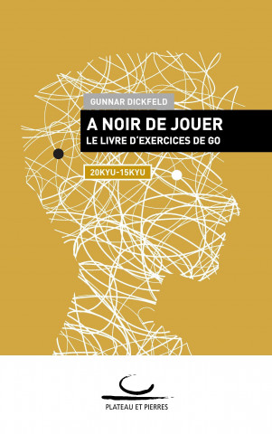 Könyv A Noir de Jouer Gunnar Dickfeld
