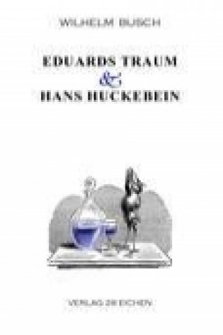 Carte Eduards Traum & Hans Huckebein Wilhelm Busch