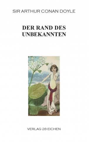 Knjiga Der Rand des Unbekannten Sir Arthur Conan Doyle