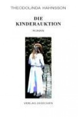 Kniha Die Kinderauktion Theodolinda Hahnsson