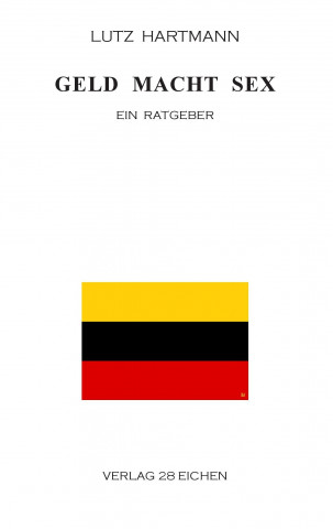Kniha Geld Macht Sex Lutz Hartmann