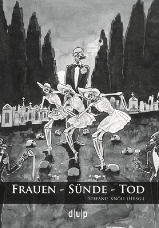 Knjiga Frauen - Sünde - Tod Stefanie Knöll