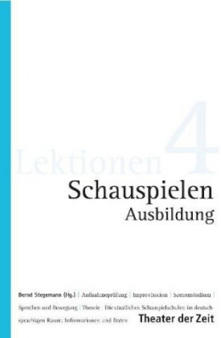 Kniha Schauspielen Ausbildung Bernd Stegemann