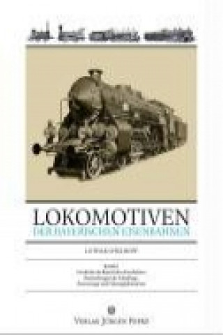 Carte Lokomotiven der bayerischen Eisenbahnen 01 Lothar Spielhoff