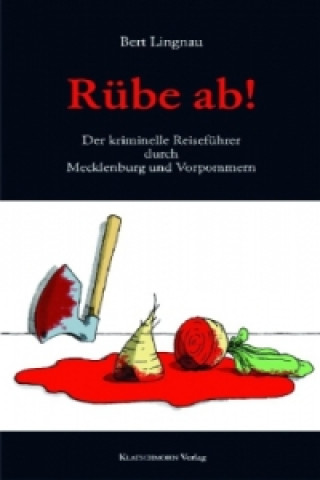 Kniha Rübe ab! Bert Lingnau
