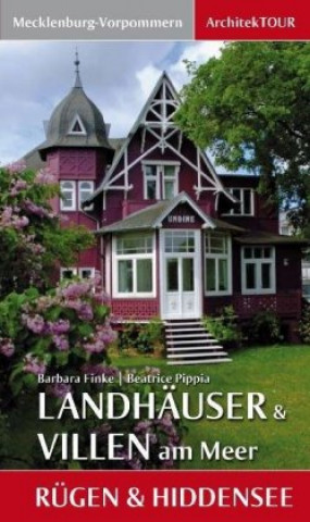 Kniha Landhäuser & Villen am Meer - Rügen und Hiddensee Barbara Finke