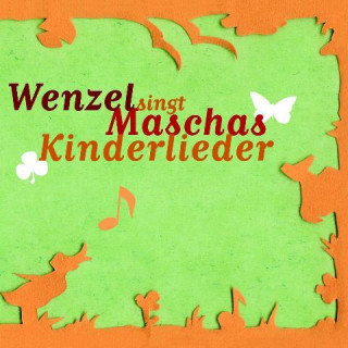 Audio Wenzel singt Maschas Kinderlieder Hans-Eckardt Wenzel
