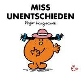 Książka Miss Unentschieden Roger Hargreaves