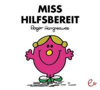 Könyv Miss Hilfsbereit Roger Hargreaves