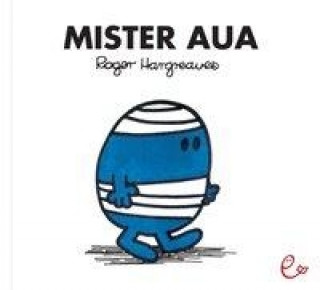 Kniha Mister Aua Roger Hargreaves