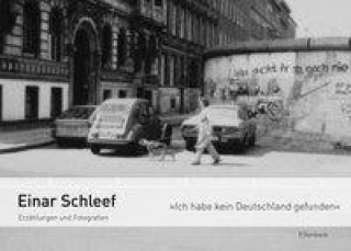 Libro "Ich habe kein Deutschland gefunden" Einar Schleef