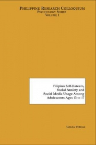 Carte Filipino Self-Esteem, Social Anxiety and Social Media Usage Among Adolescents Ages 13 to 17 Elaine L. Azusano