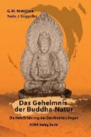 Kniha Das Geheimnis der Buddha-Natur G. W. Nishijima