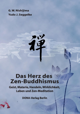 Kniha Das Herz des Zen-Buddhismus G. W. Nishijima