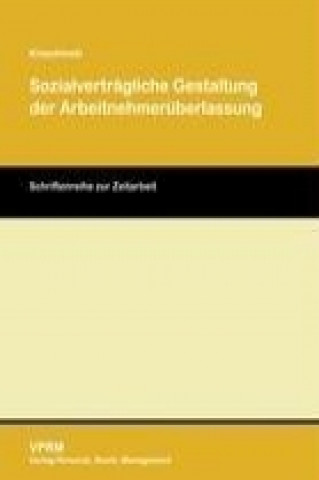 Buch Sozialverträgliche Gestaltung der Arbeitnehmerüberlassung Gloria Kraschinski