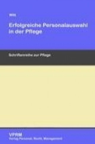 Libro Erfolgreiche Personalauswahl in der Pflege Holger Witt