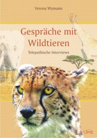 Kniha Gespräche mit Wildtieren Verena Wymann