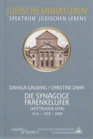 Kniha Die Synagoge Fraenkelufer Daniela Gauding