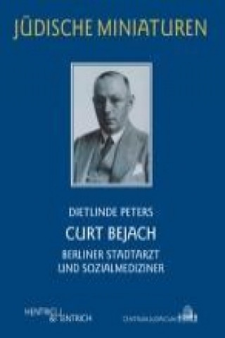 Kniha Curt Bejach (1890-1944) Dietlinde Peters