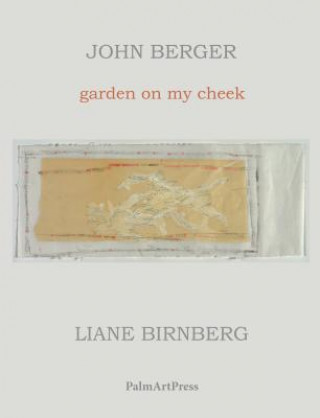 Książka garden on my cheek John Berger