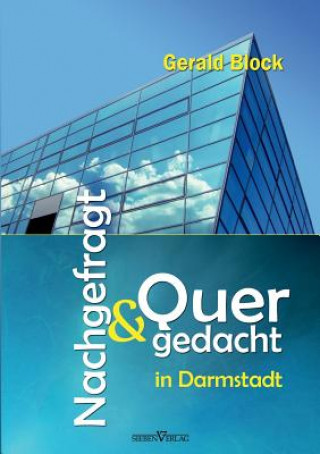 Kniha NACHGEFRAGT &  QUERGEDACHT in Darmstadt Gerald Block