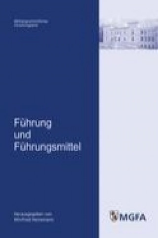 Kniha Führung und Führungsmittel Winfried Heinemann