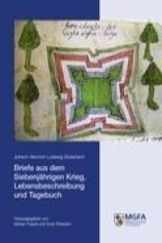 Kniha Briefe aus dem Siebenjährigen Krieg, Lebensbeschreibung und Tagebuch Johann Heinrich Ludewig Grotehenn