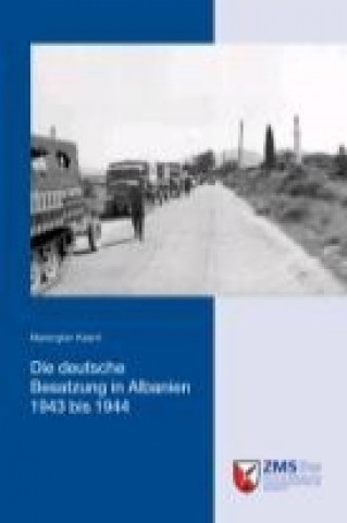 Libro Die deutsche Besatzung in Albanien 1943 bis 1944 Marenglen Kasmi