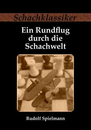 Carte Ein Rundflug durch die Schachwelt Rudolf Spielmann